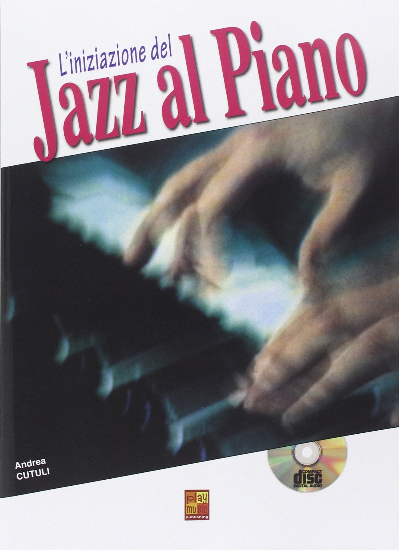 Iniziazione al piano jazz in 3d piano+cd+dvd book