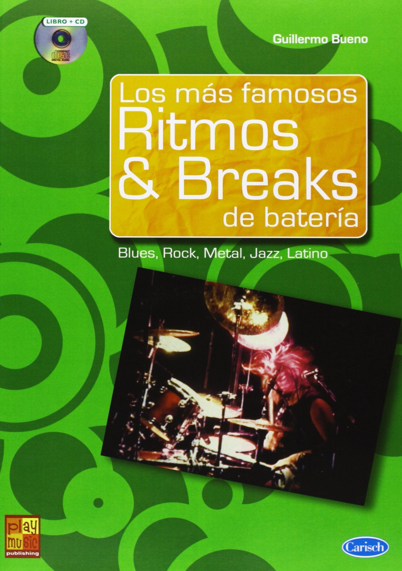 Los mas famosos ritmos & breaks de bateria +cd book
