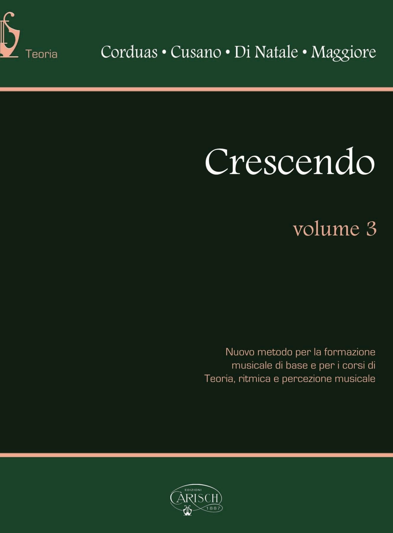 Crescendo. Volume 3: Nuovo Metodo Di Lettura Ritmica e Melodica Con Esercizi Arts & Music