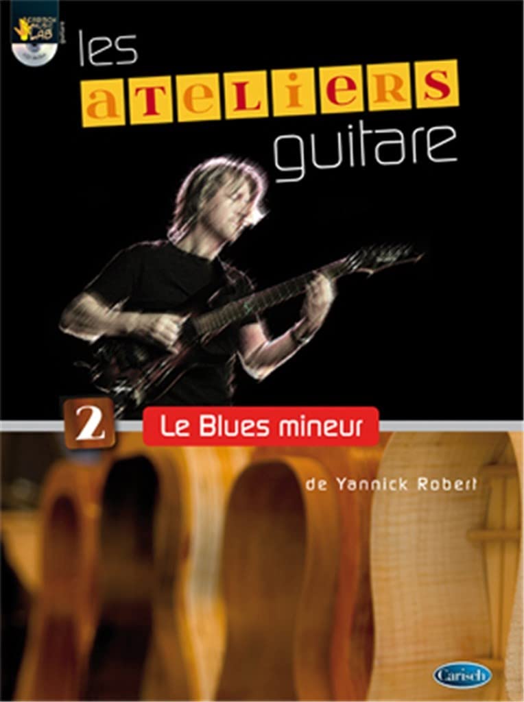 Yannick robert : ateliers guitare - le blues mineur - recueil + enregistrement(s) en ligne book