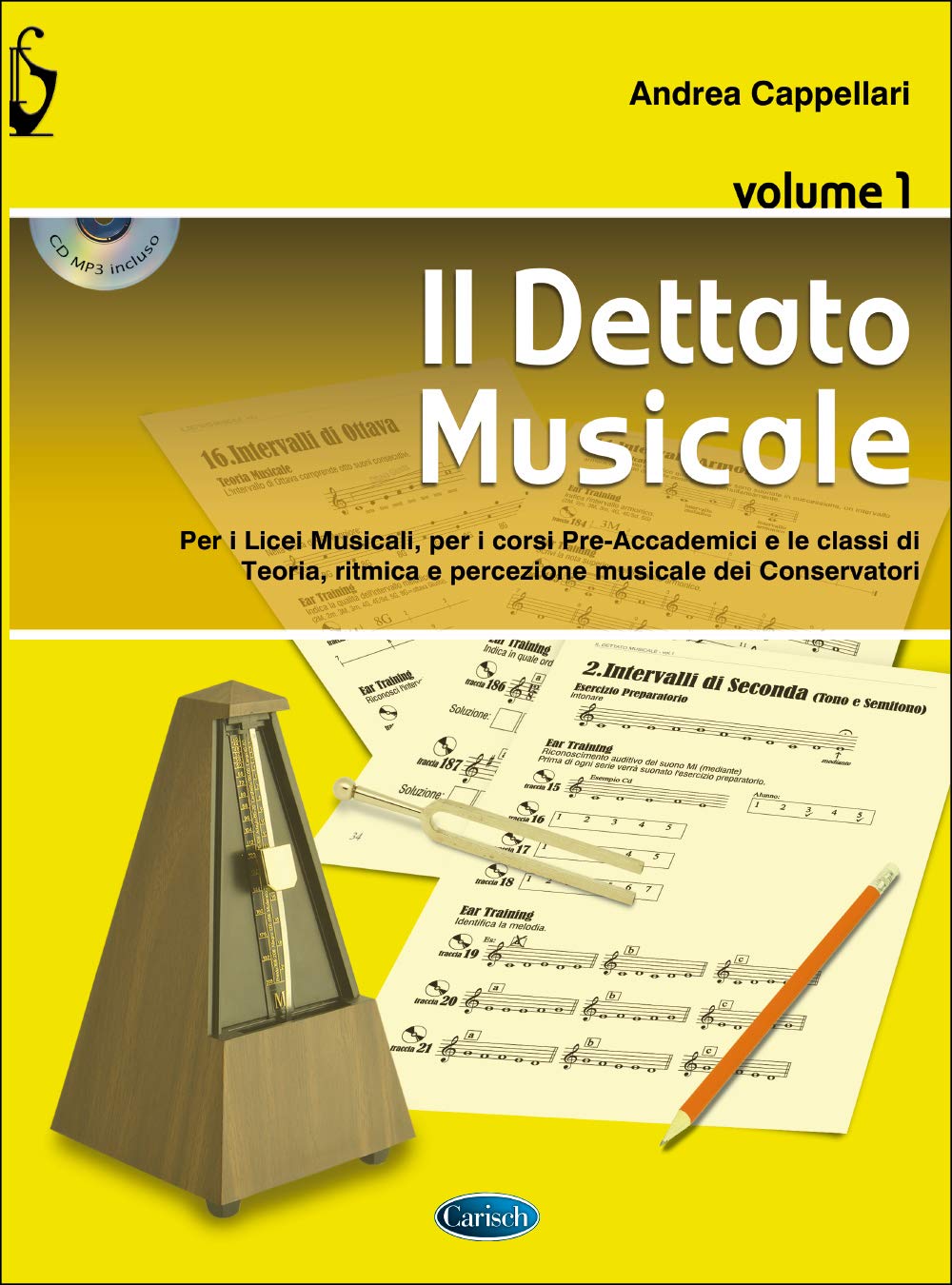 Andrea Cappellari: Il Dettato Musicale (Volume 1) Books