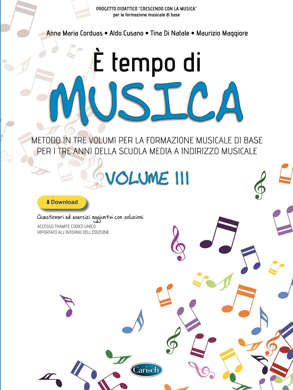 E Tempo Di Musica Volume 3: Metodo in Tre Volumi Per La Formazione Musicale Di Base Per I Tre Anni Della Scuola Media a Indirizz book