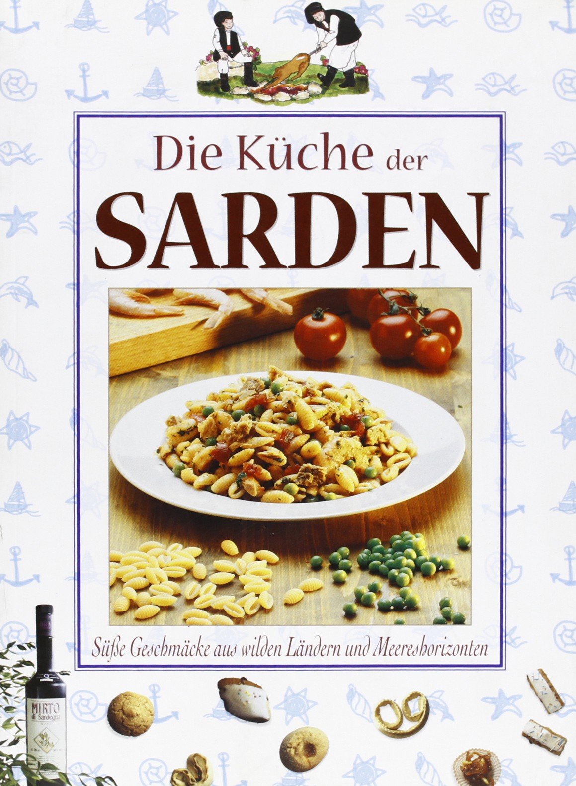 La cucina dei sardi. Ediz. tedesca Leisure, Home & Garden Books