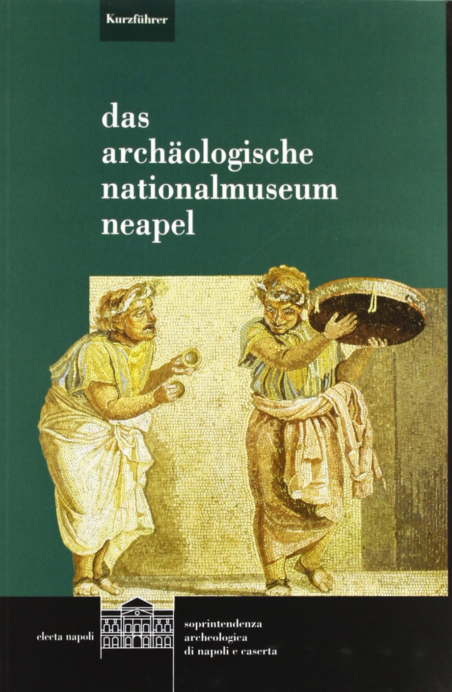 Das archäologische national Museum Neapel (Guide) Leisure, Home & Garden