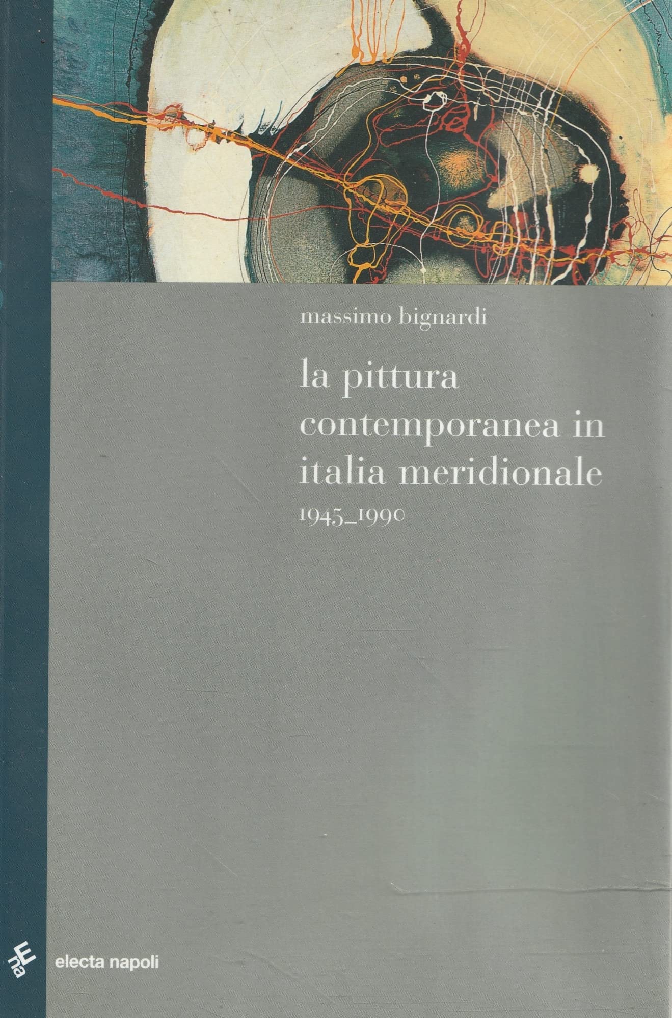 La pittura contemporanea in Italia meridionale book