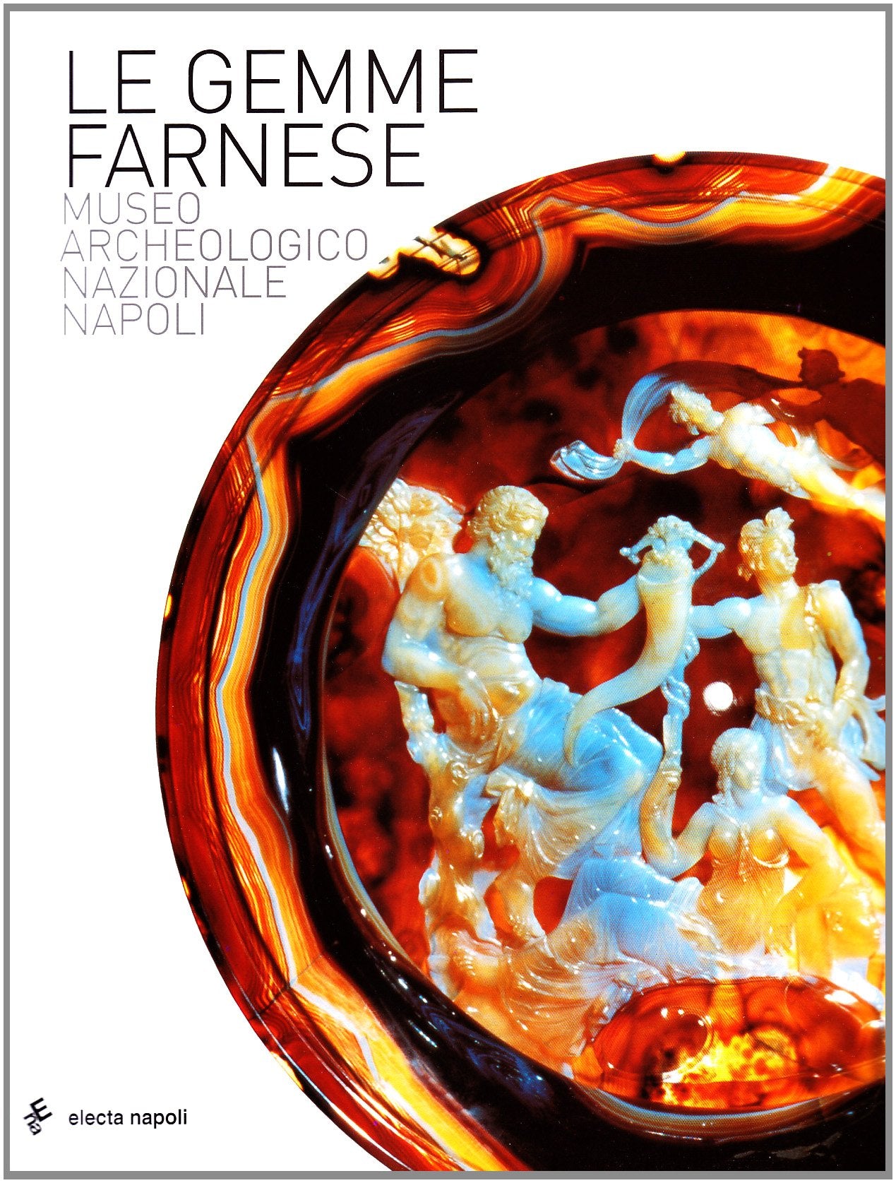 Le gemme Farnese. Museo archeologico nazionale di Napoli book