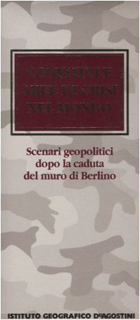 Conflitti E Aree Di Crisi Nel Mondo book