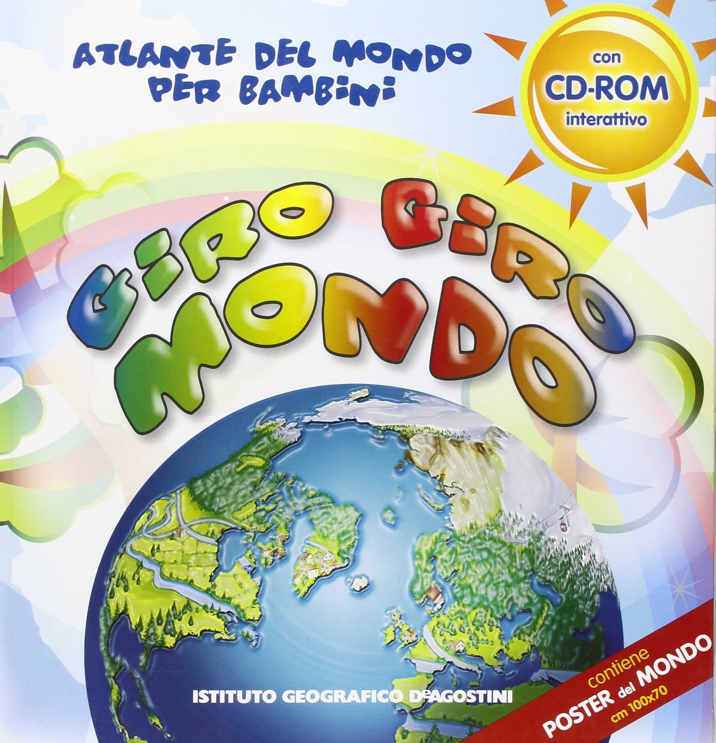 Giro giro mondo. Atlante del mondo per bambini. Con CD-ROM book