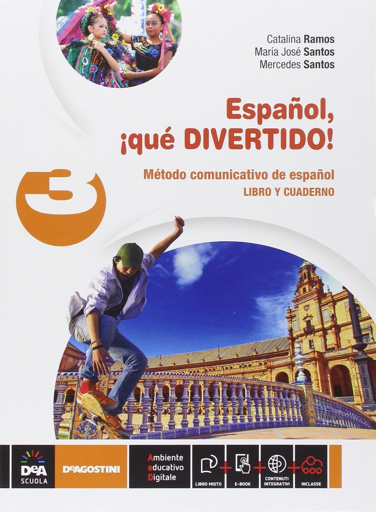 Español, ¡que divertido! Libro del alumno y cuaderno. Per la Scuola media. Con e-book. Con espansione online (Vol. 3) Professional & Reference Books