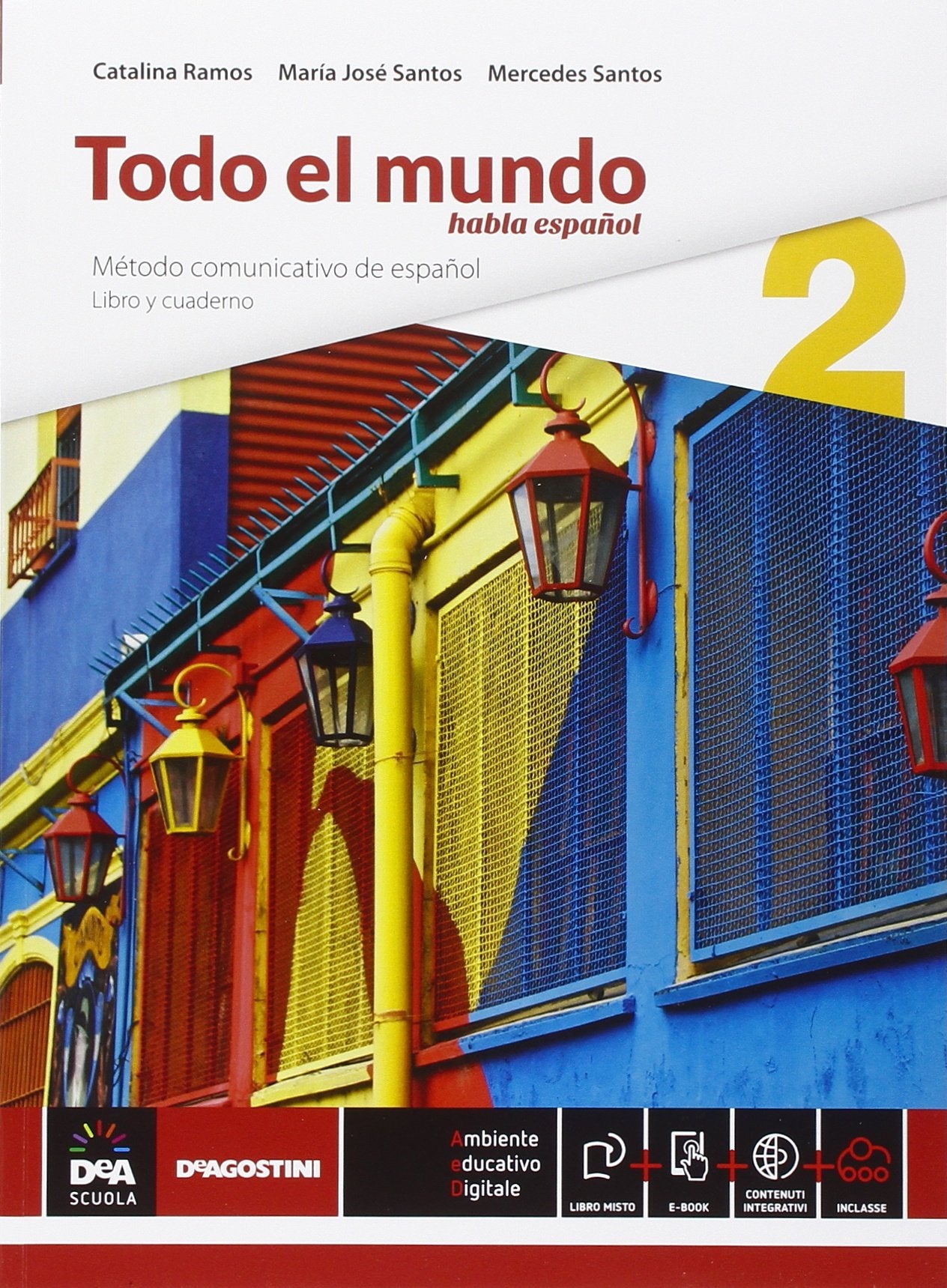 Todo el mundo. Libro alumno-Cuaderno. Con e-book. Con espansione online. Per le Scuole superiori - 2 Study Guides