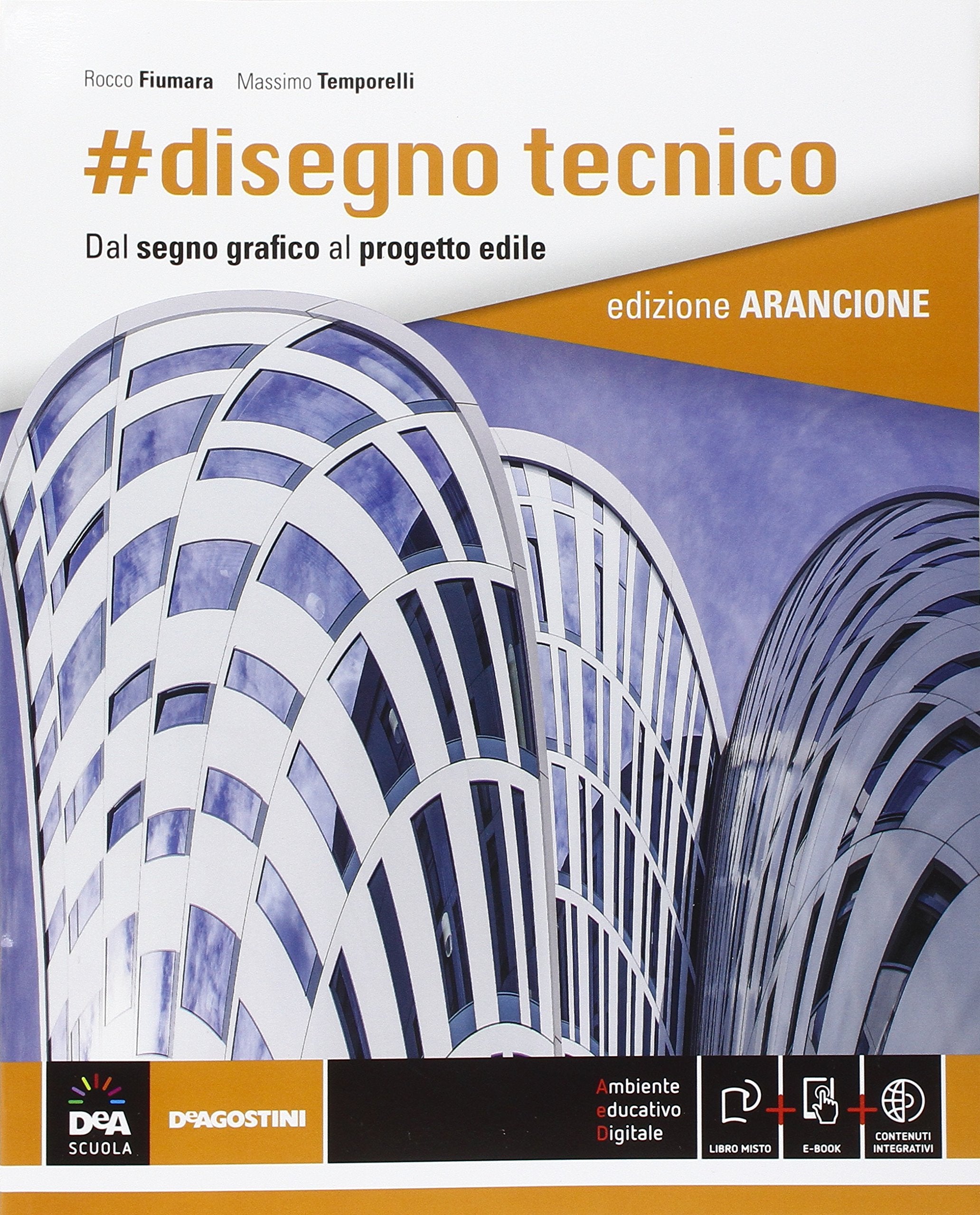 #Disegno tecnico. Ediz. arancione. Per gli Ist. tecnici tecnologici. Con e-book. Con espansione online Professional & Reference Books