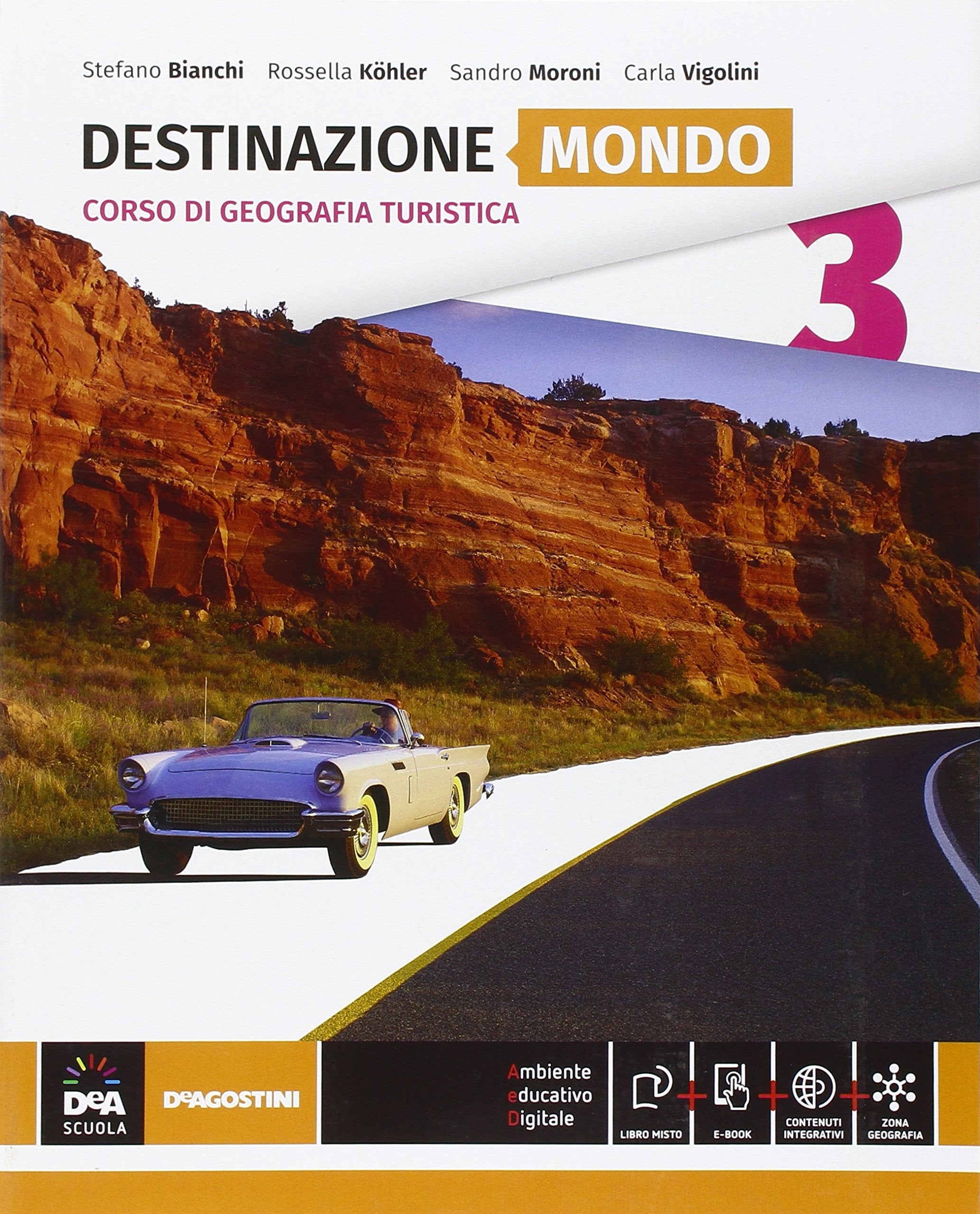 Destinazione Italia, Europa e mondo. Destinazione mondo. Per le Scuole superiori. Con e-book. Con espansione online (Vol. 3) Study Guides