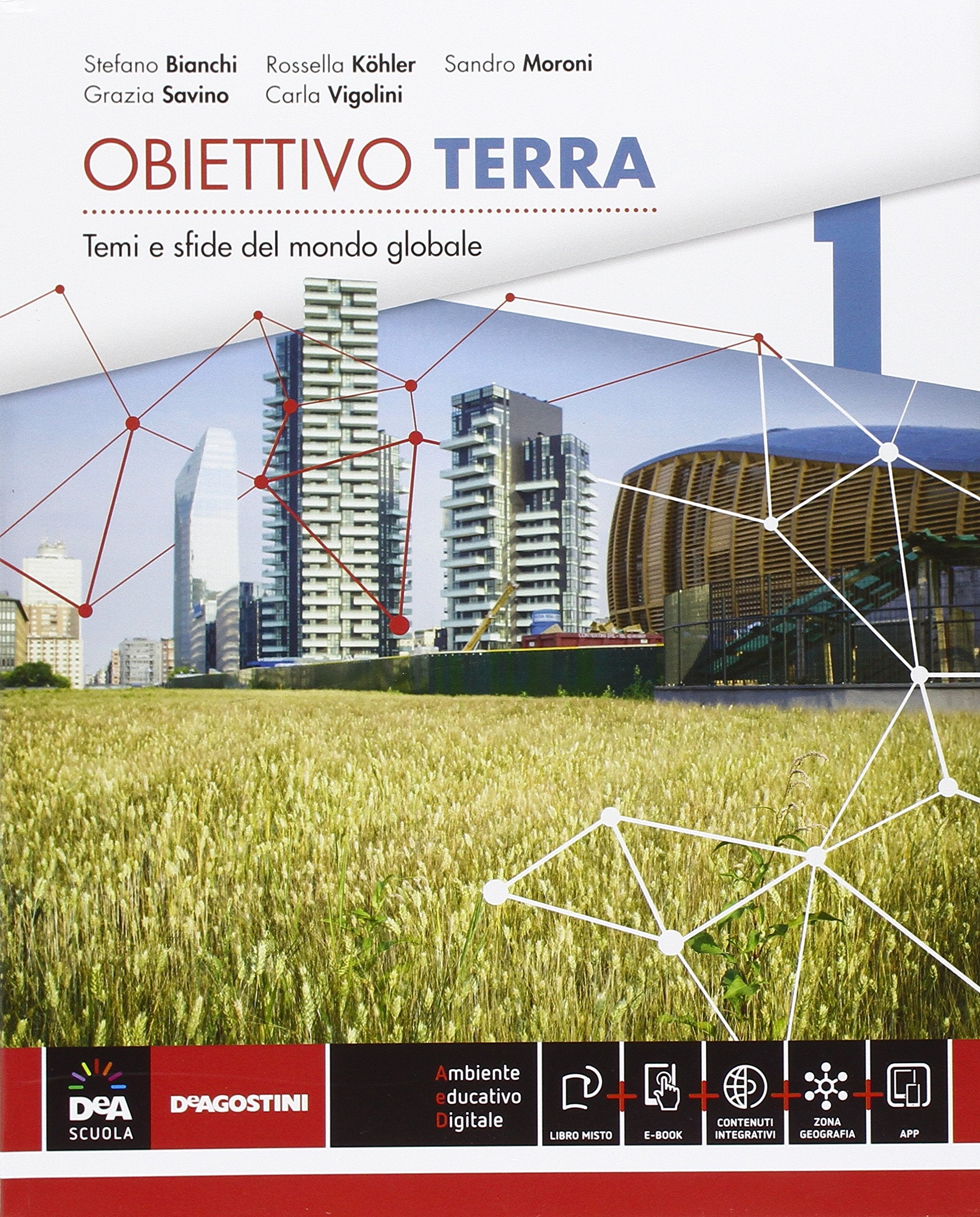 Obiettivo terra. Atlante. Per gli Ist. tecnici commerciali settore economico. Con e-book. Con espansione online (Vol. 1) Natural Sciences