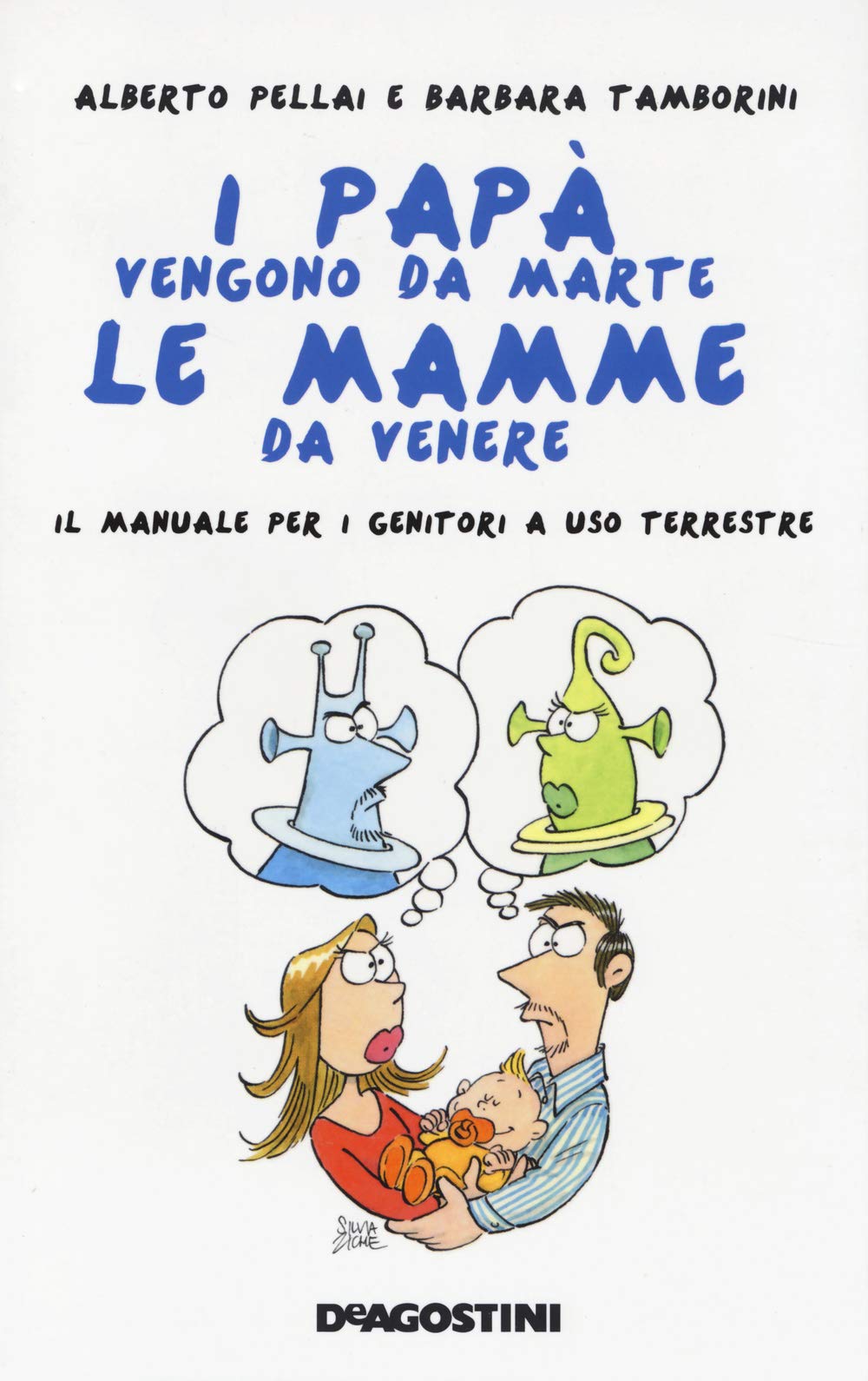 I papà vengono da Marte, le mamme da Venere. Il manuale per i genitori a uso terrestre book