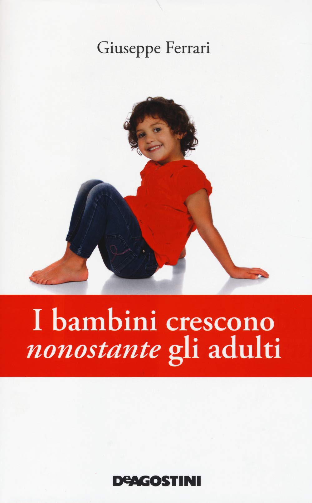 I bambini crescono nonostante gli adulti book