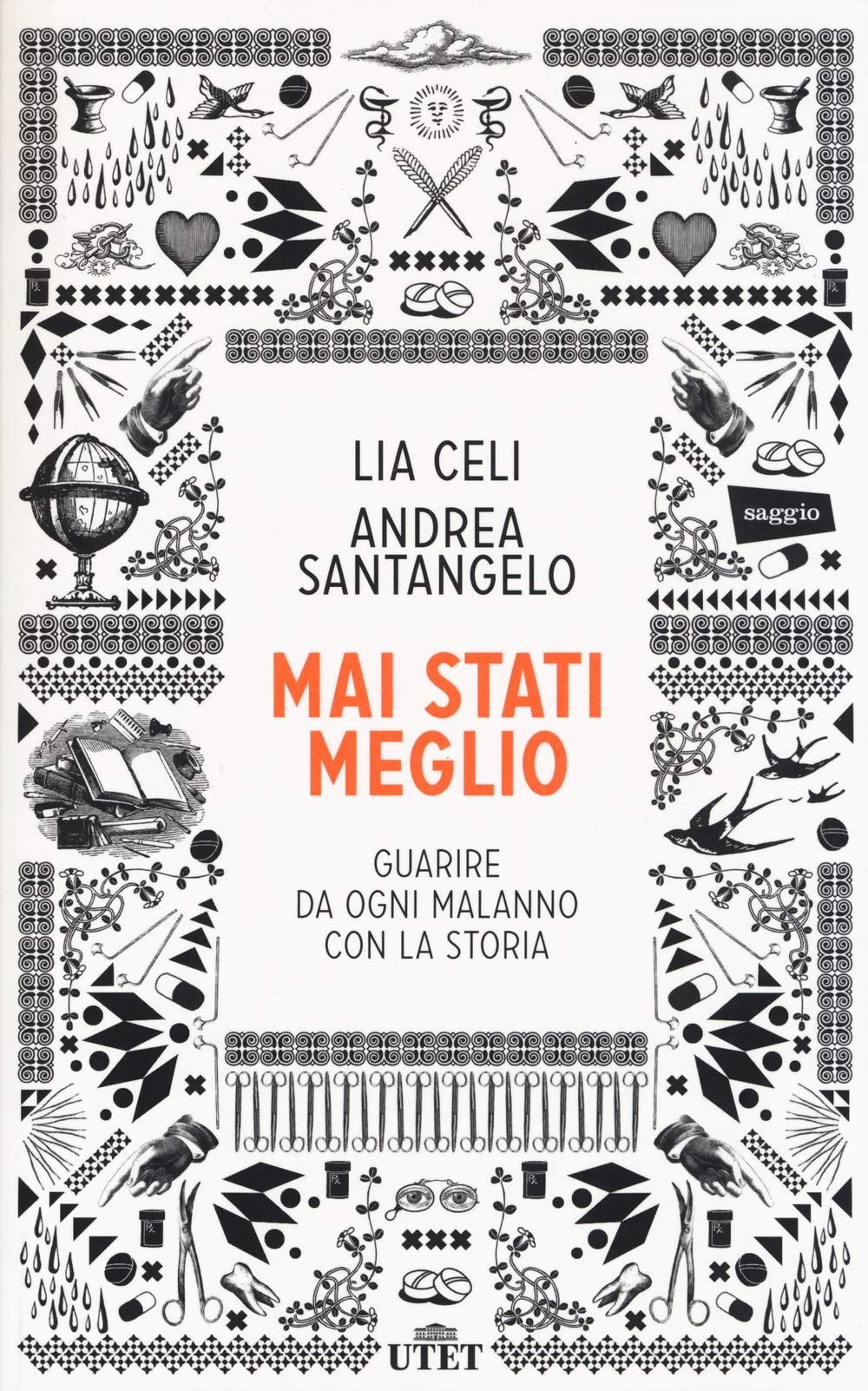 Mai stati meglio. Guarire da ogni malanno con la storia. Con e-book Politics & History