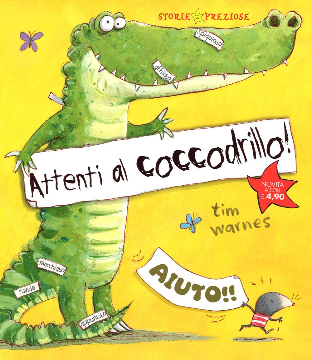 Attenti al coccodrillo! Ediz. illustrata (Storie preziose) Children's books