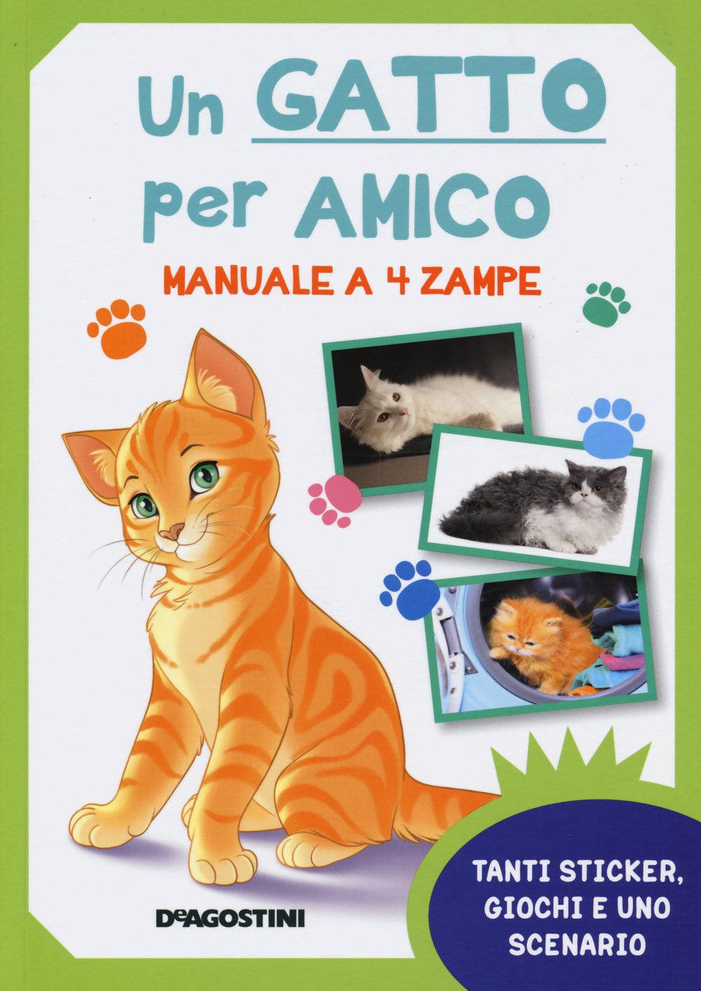 Un gatto per amico. Manuale a 4 zampe. Con adesivi. Ediz. illustrata book