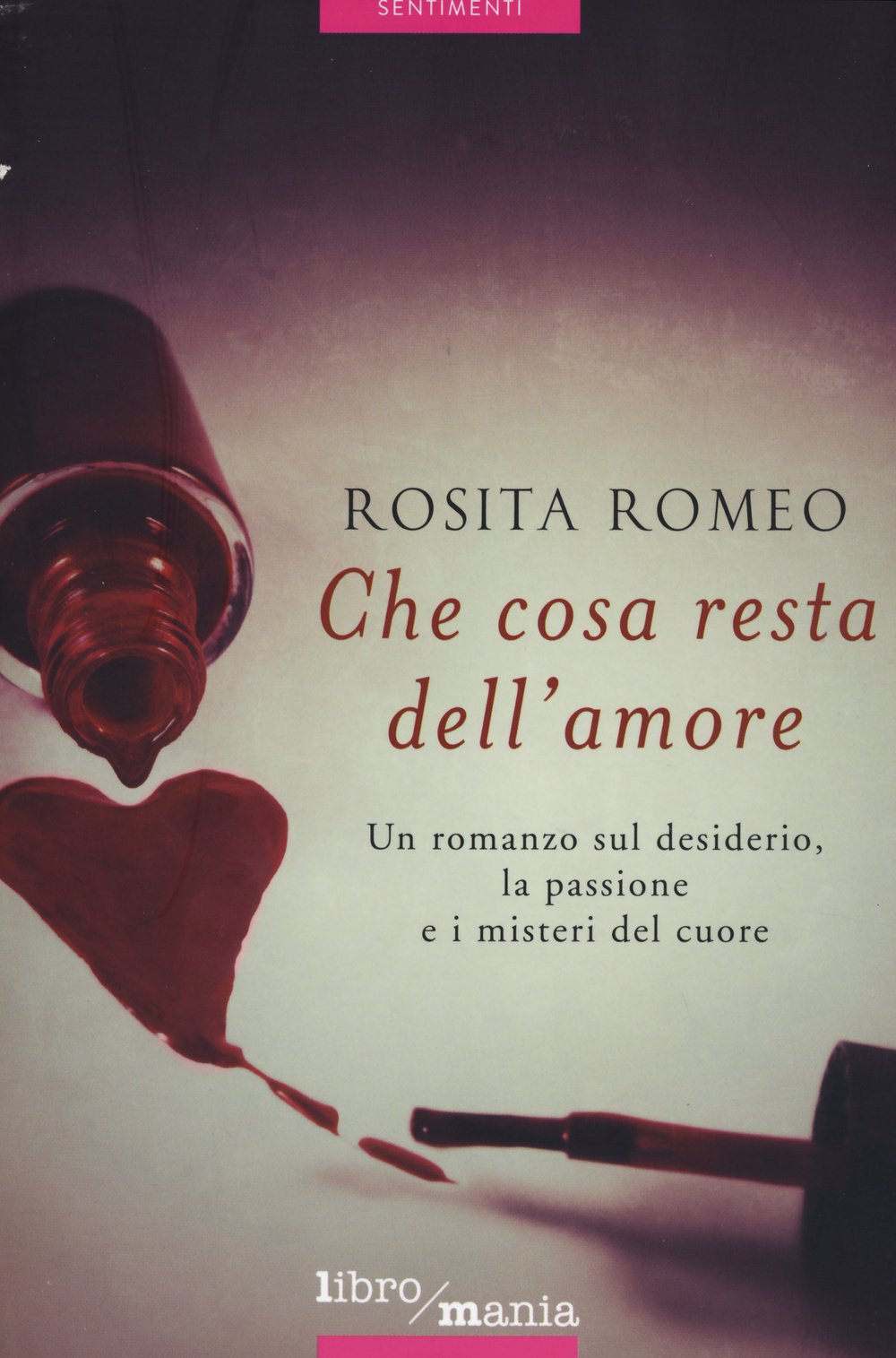 Che cosa resta dell'amore (Sentimenti) Contemporary literature