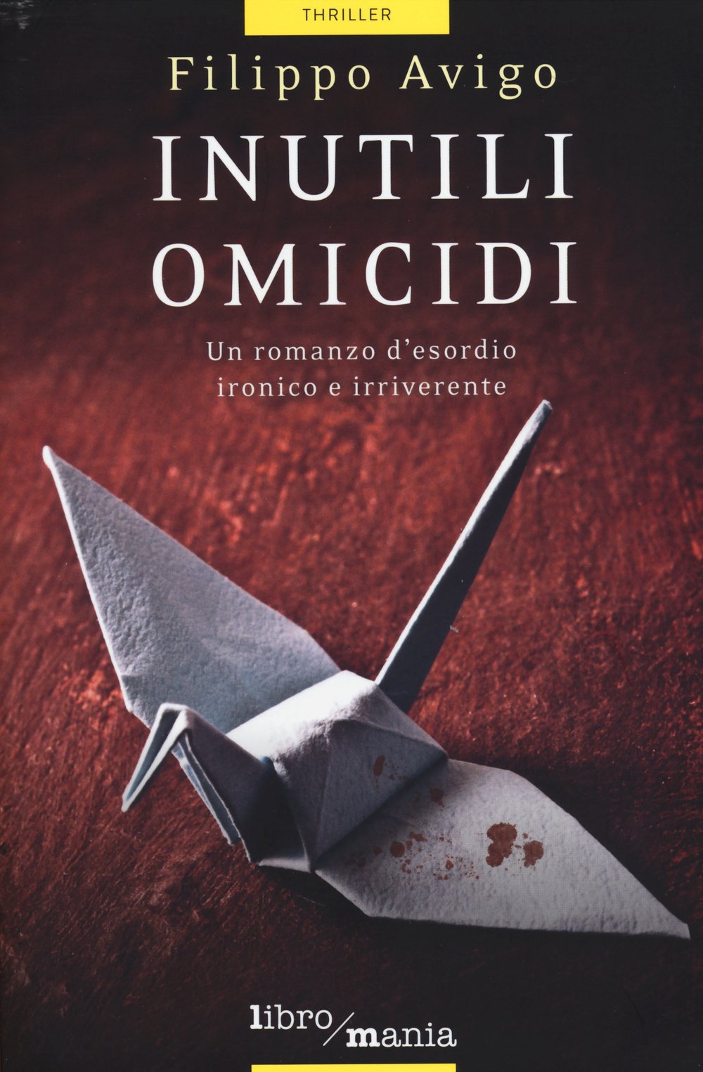 Inutili omicidi (Thriller) Contemporary literature