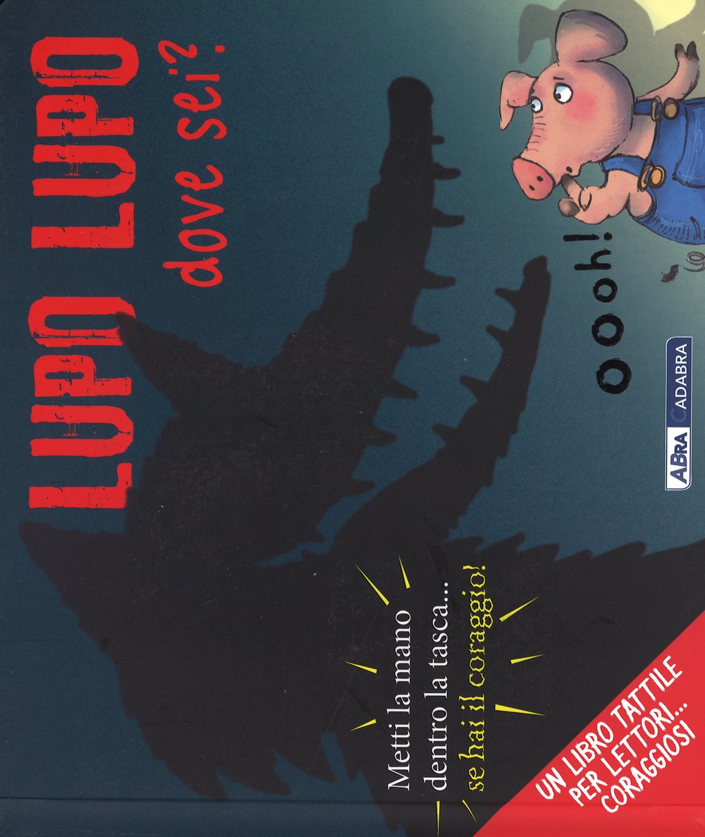 Lupo lupo dove sei? Ediz. illustrata Tiptoi & Games