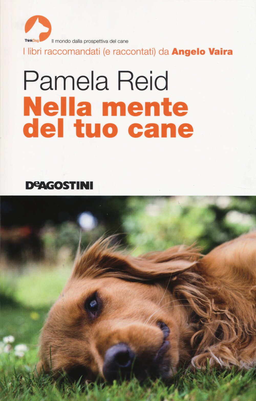 Nella mente del tuo cane (ThinkDog) Pets