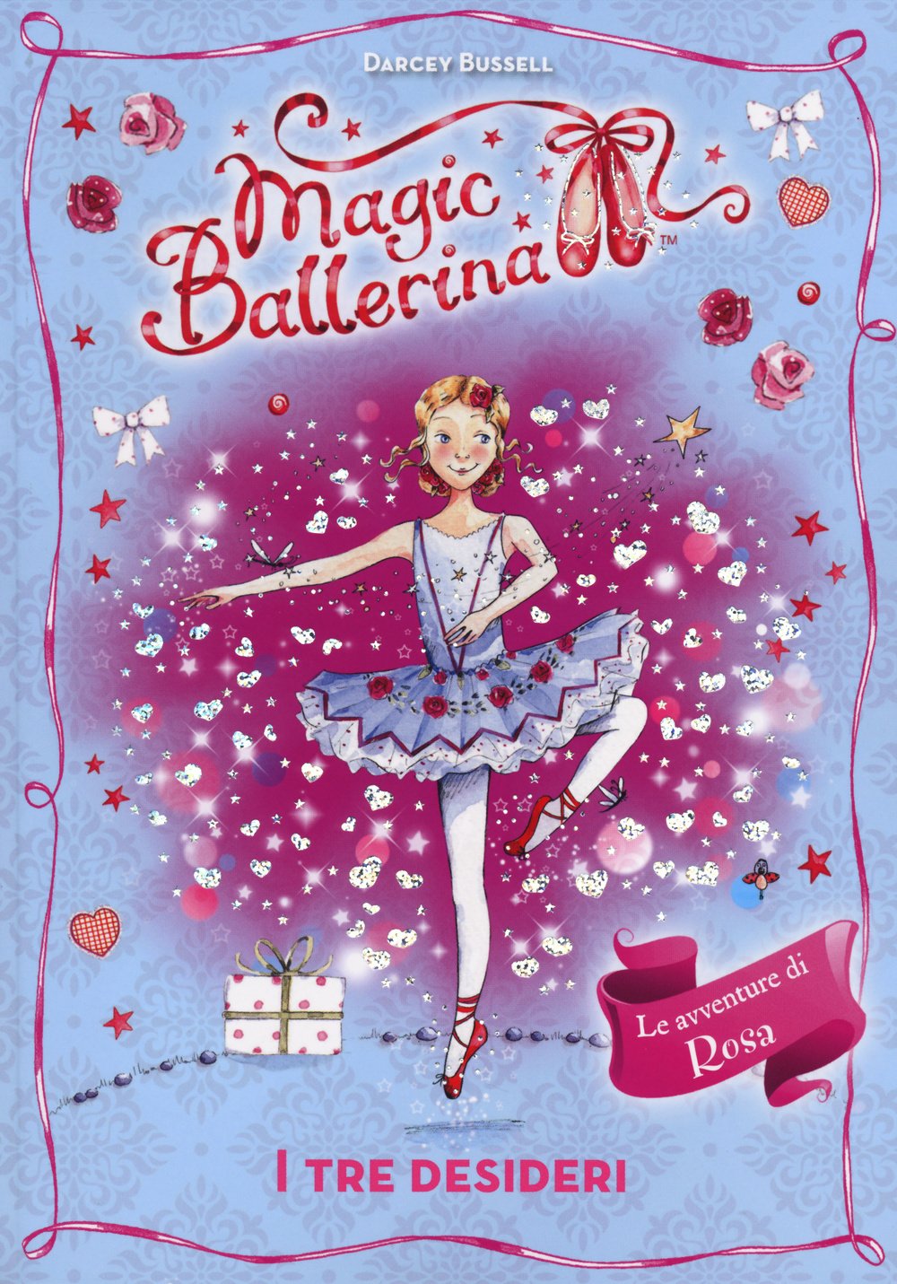 I tre desideri. Le avventure di Rosa. Magic ballerina (Vol. 12) book