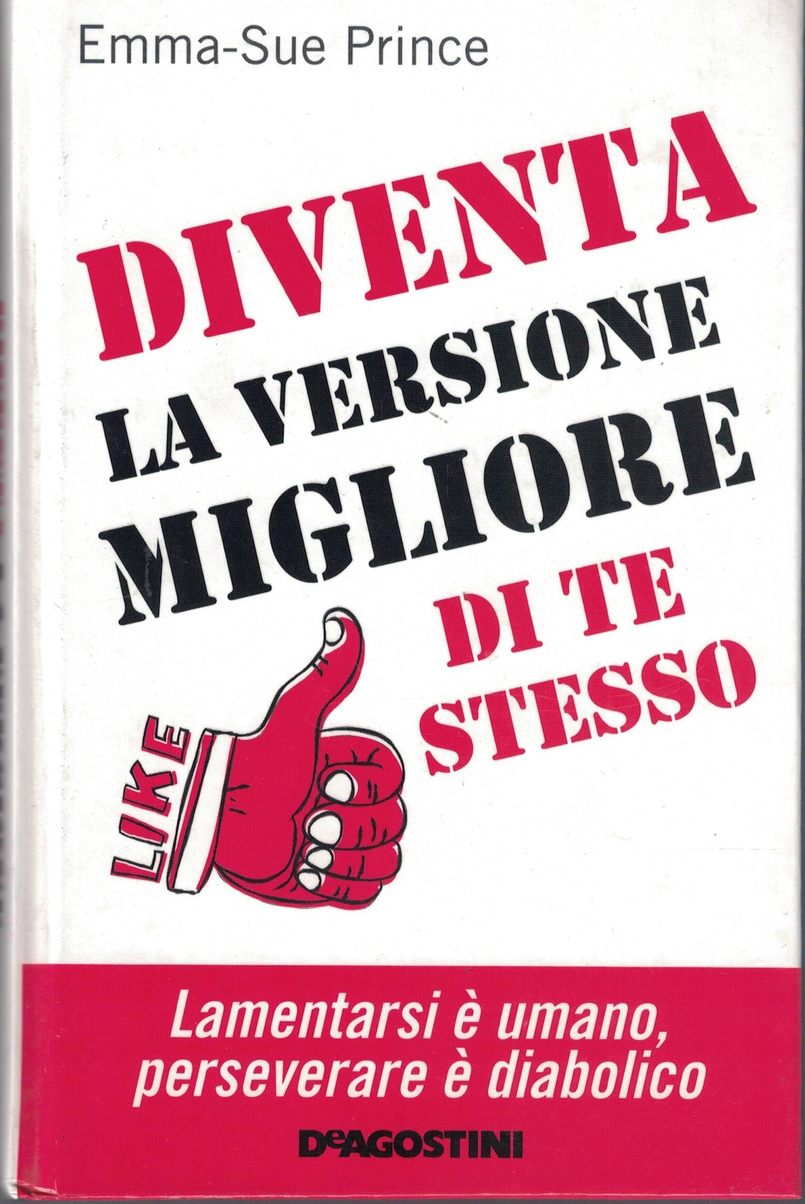 Diventa la versione migliore di te stesso. book