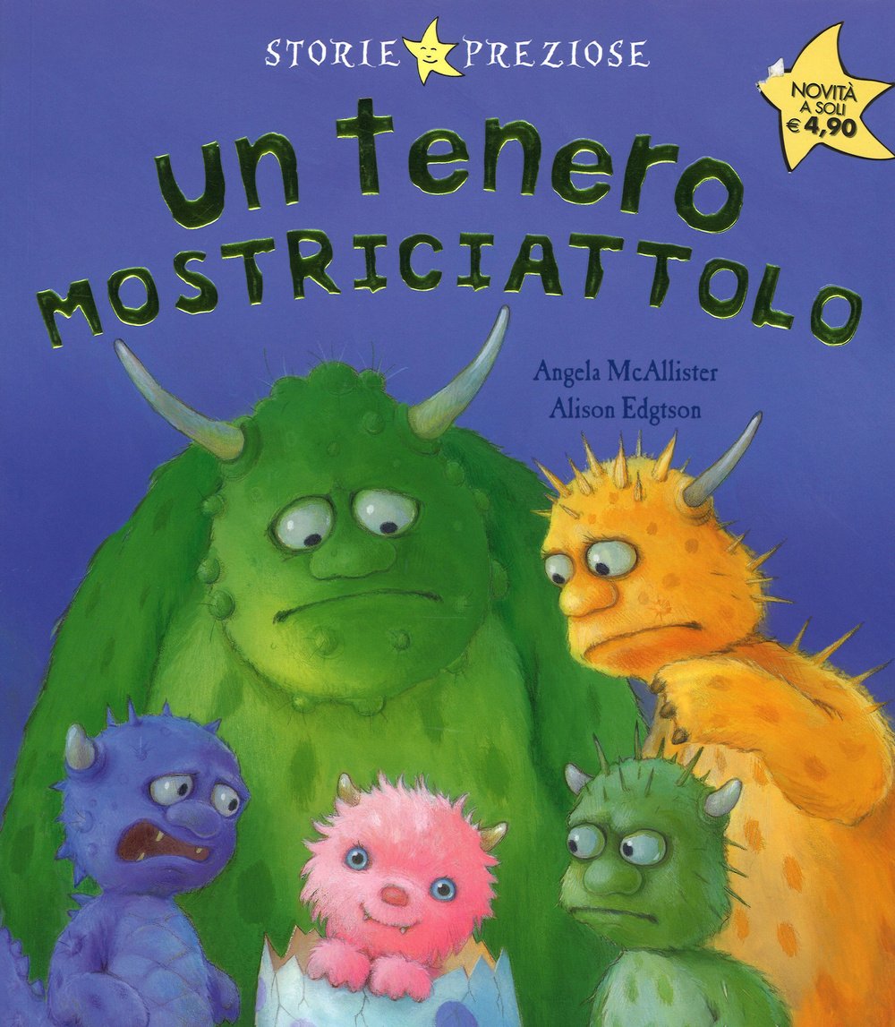 Un tenero mostriciattolo (Storie preziose) Children's books