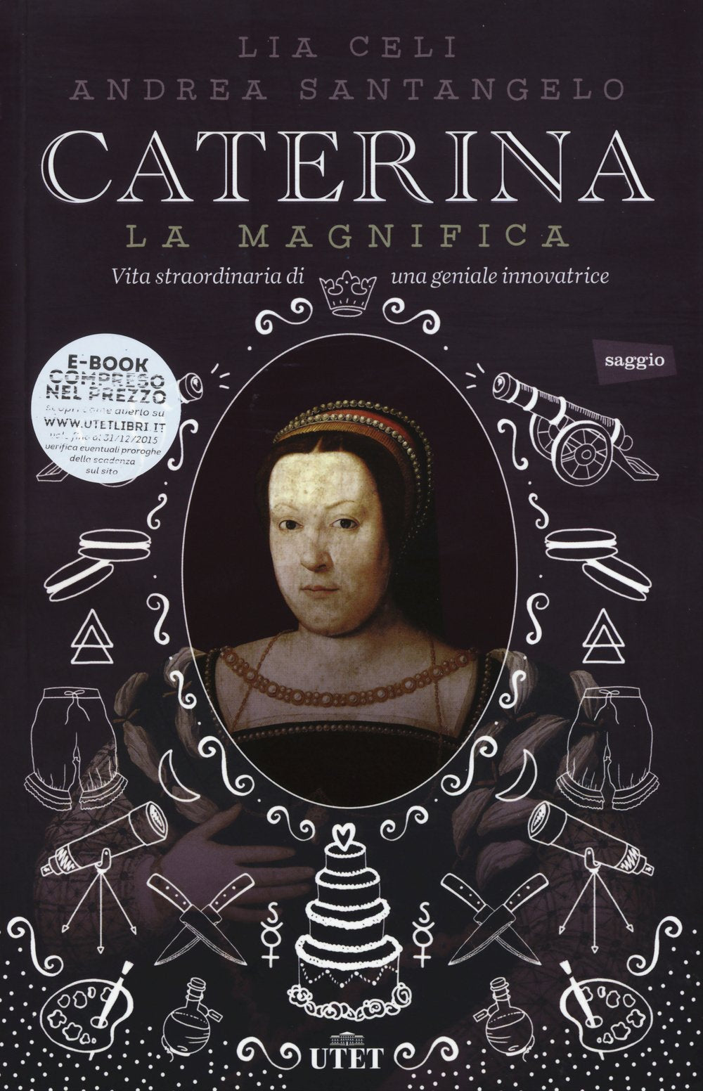 Caterina la Magnifica. Vita straordinaria di una geniale innovatrice. Con e-book Politics & Society