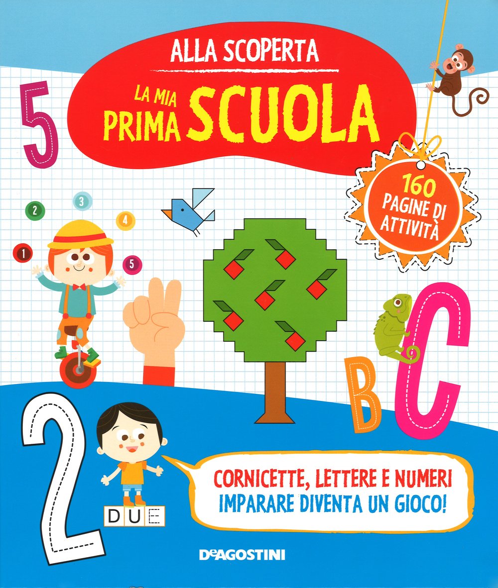 Alla scoperta. La mia prima scuola book