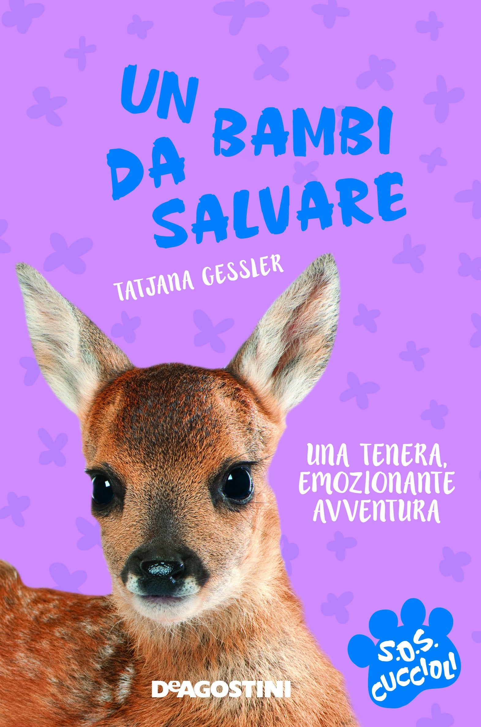 Un bambi da salvare. S.O.S. cuccioli Novels & Short Stories