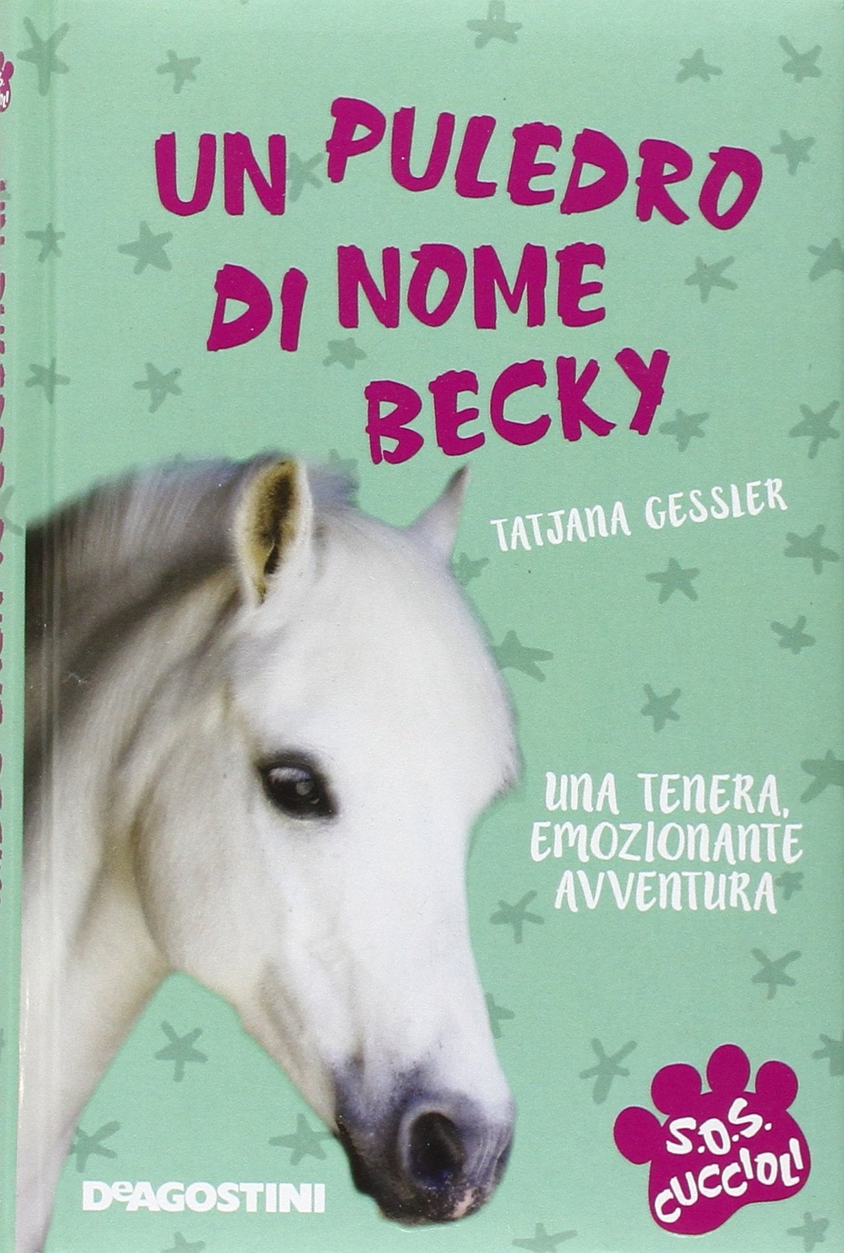 Un puledro di nome Becky. S.O.S. cuccioli Novels & Short Stories