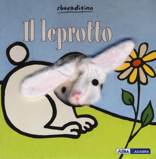 Il leprotto. Ediz. illustrata (Sbucaditino) Tiptoi & Games