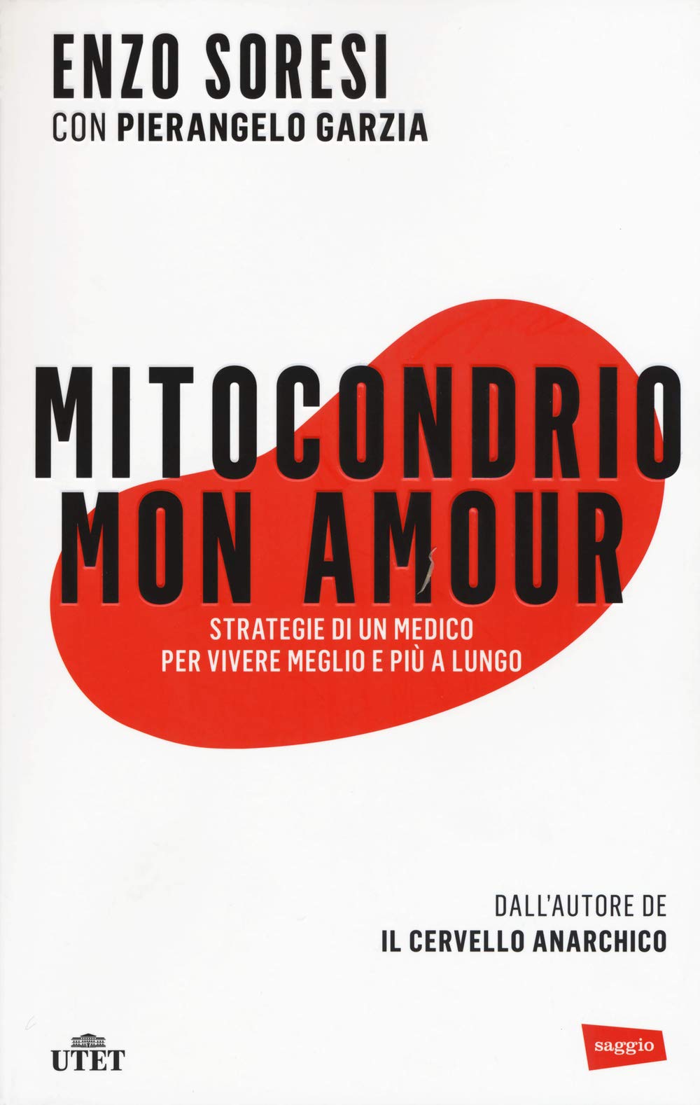 Mitocondrio mon amour. Strategie di un medico per vivere meglio e più a lungo. Con e-book Medicine