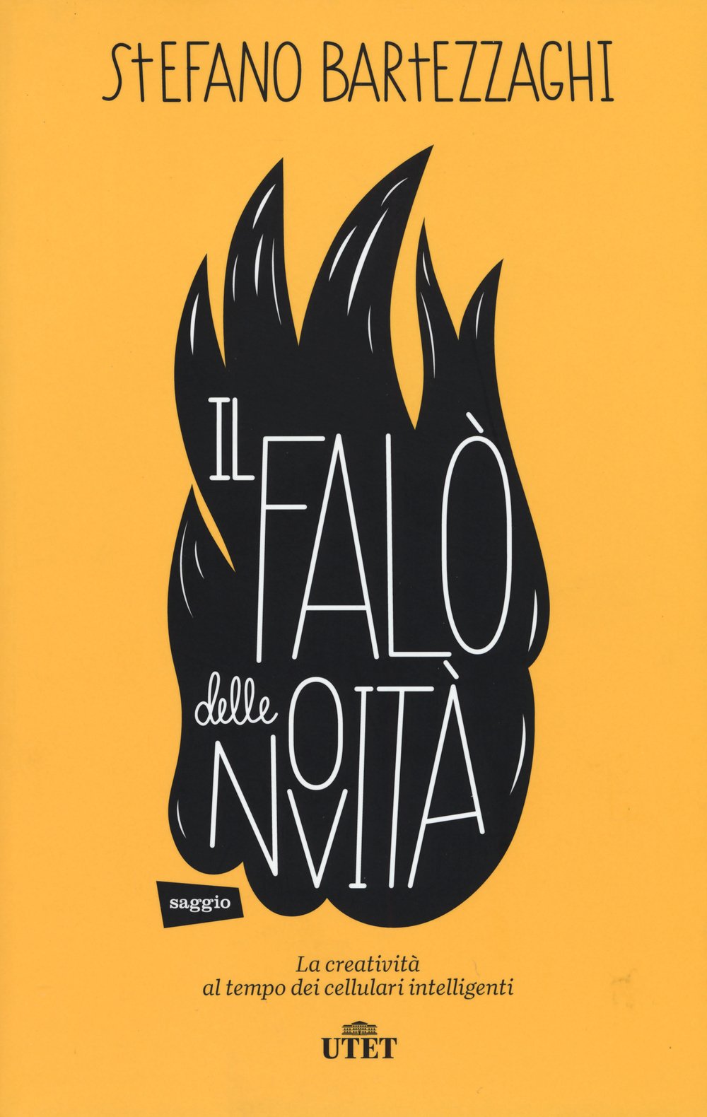 Il falo delle novità. La creatività al tempo dei cellulari intelligenti. Con e-book book