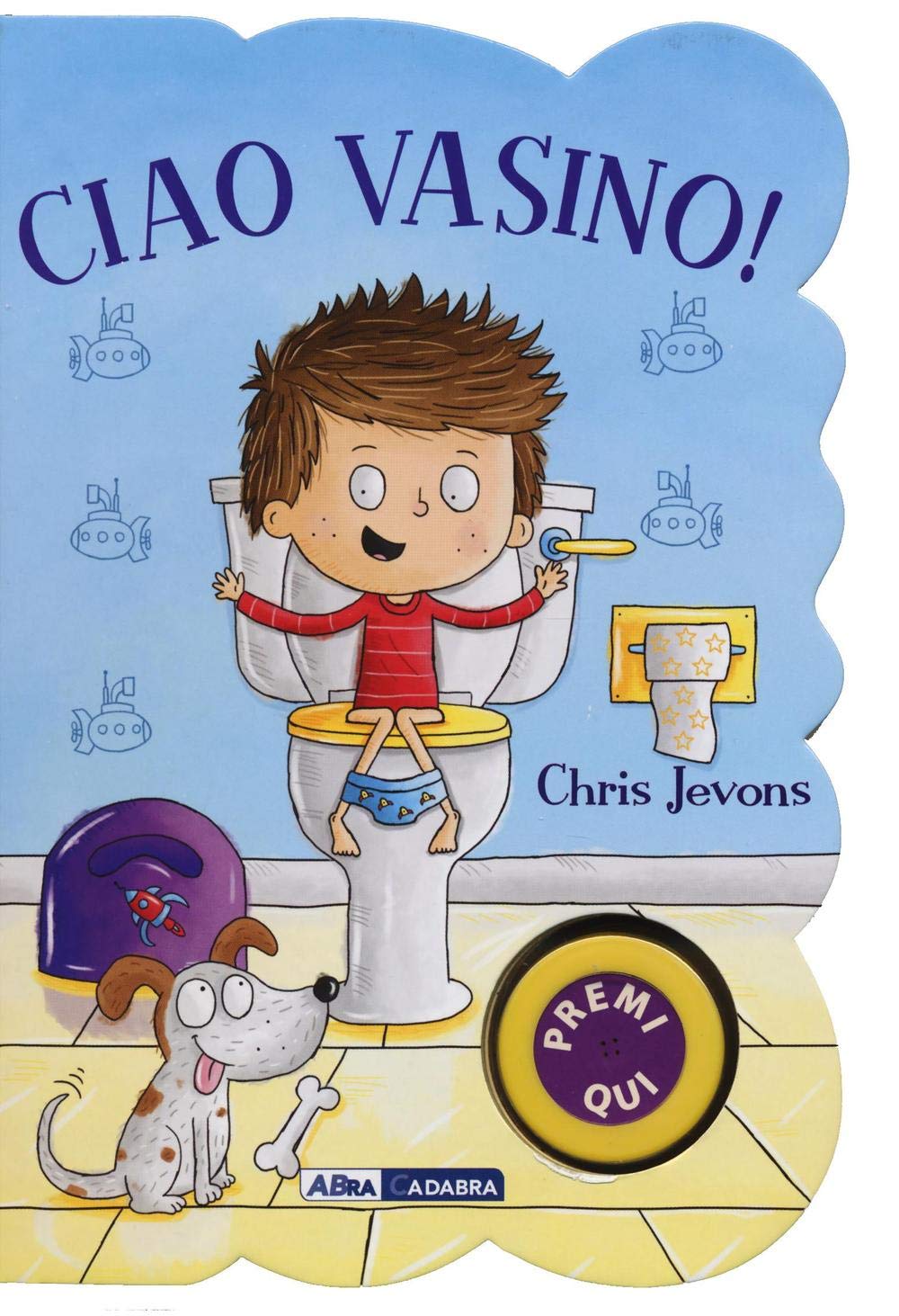 Ciao vasino! For boys. Ediz. illustrata book