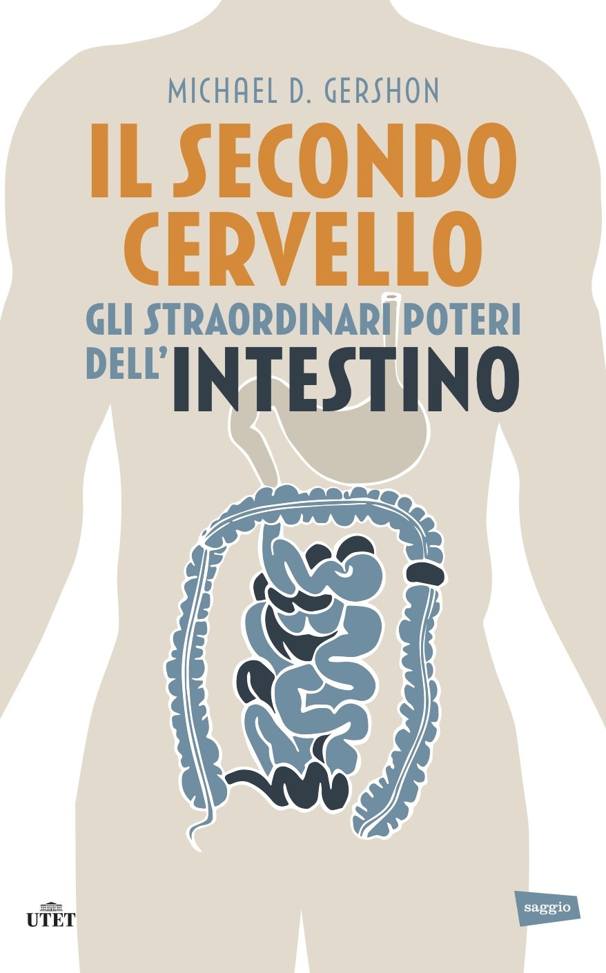 Il secondo cervello. Gli straordinari poteri dell'intestino Medicine