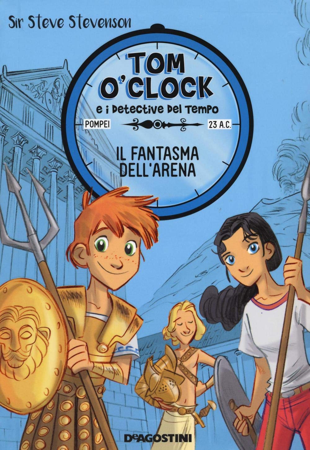 Il fantasma dell'arena. Tom O'Clock e i detective del tempo Novels & Short Stories