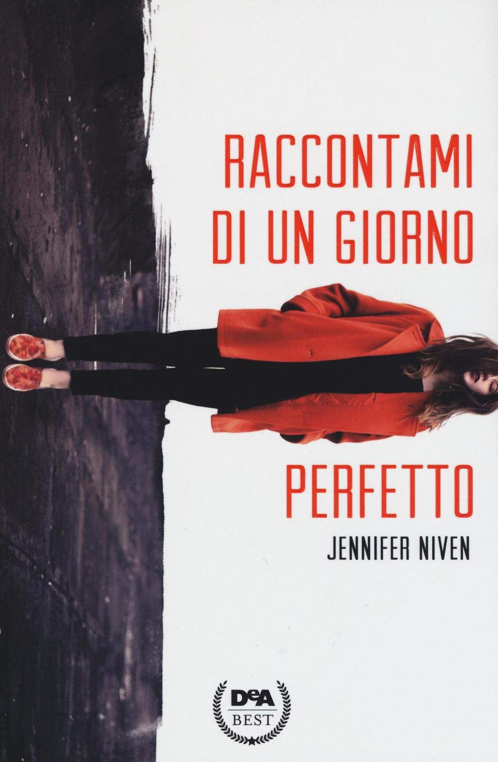 Raccontami di un giorno perfetto (DeA best) Contemporary literature