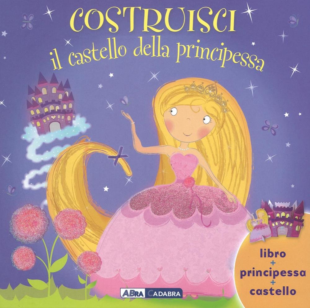Costruisci il castello della principessa. Ediz. illustrata. Con gadget book