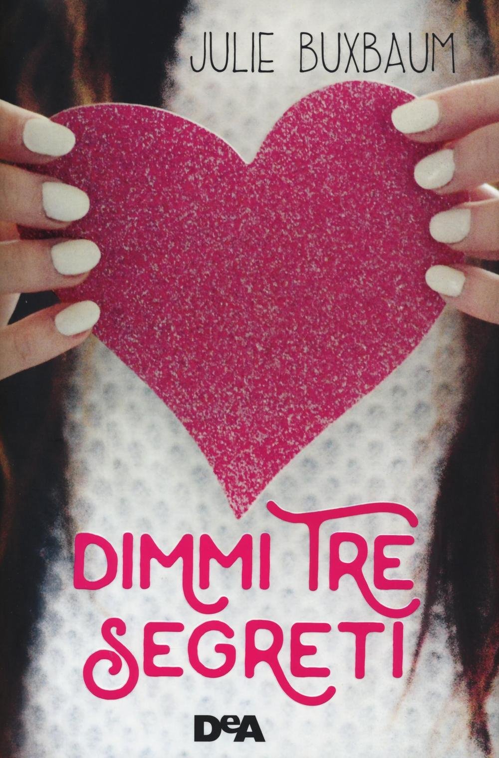 Dimmi tre segreti (Le gemme) Contemporary literature