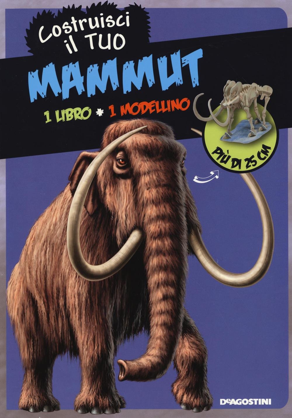 Costruisci il tuo mammuth. Ediz. illustrata. Con gadget book