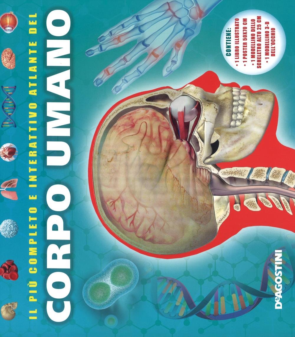 Il più completo e interattivo atlante del corpo umano. Ediz. illustrata. Con gadget book