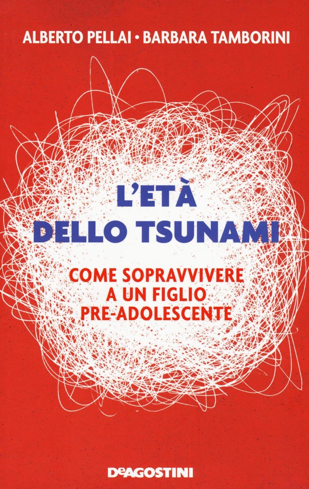 L'età dello tsunami. Come sopravvivere a un figlio pre-adolescente Parents & Children