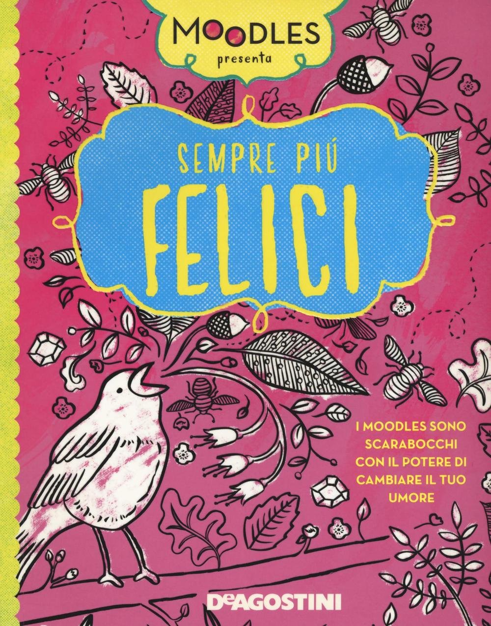 Sempre più felice. Ediz. a colori book