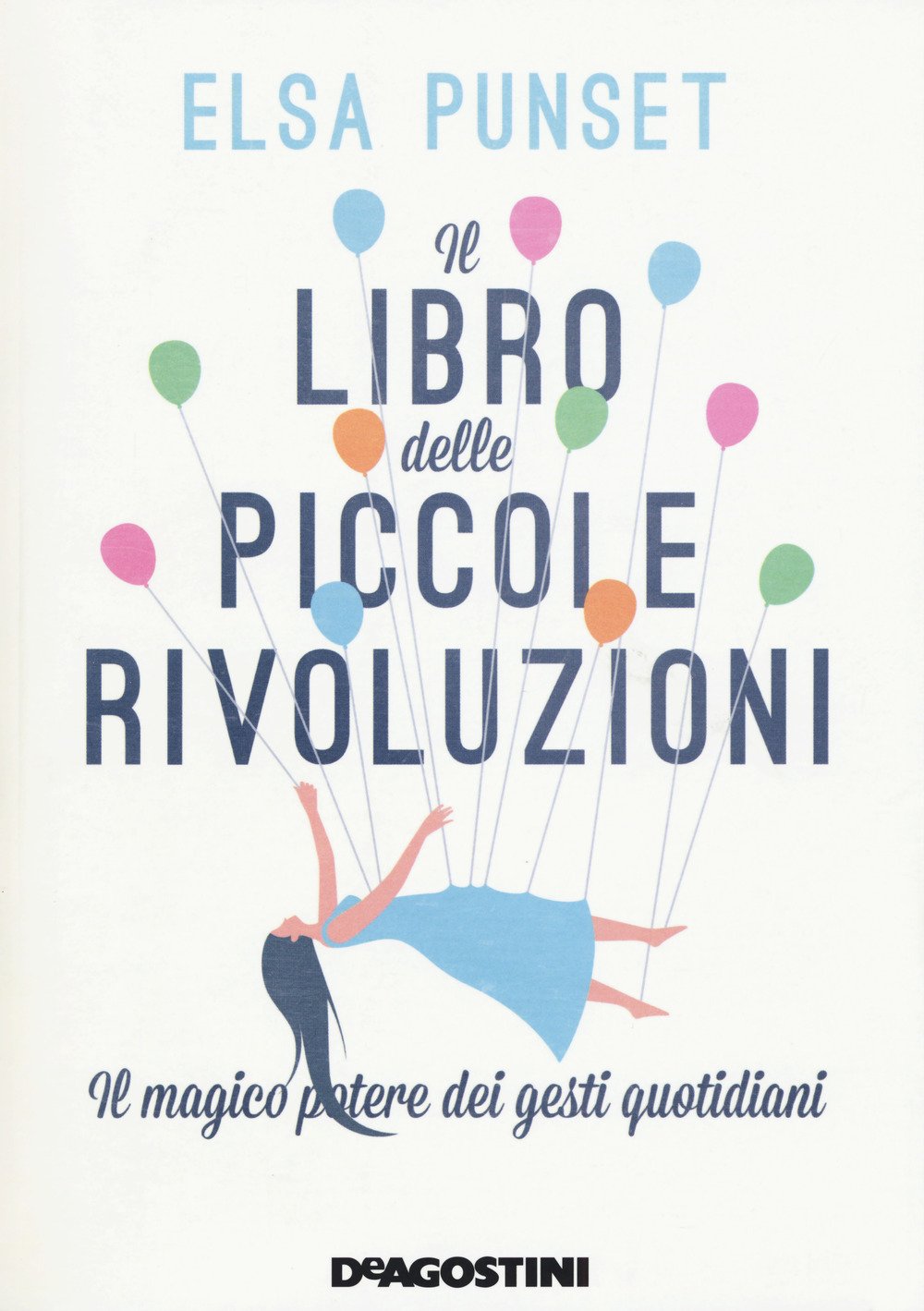Il libro delle piccole rivoluzioni. Il magico potere dei gesti quotidiani Books