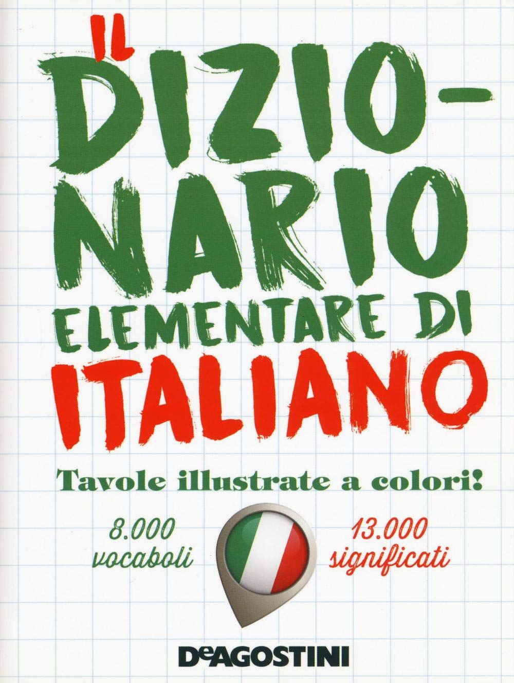 Il dizionario elementare di italiano. Nuova ediz. book