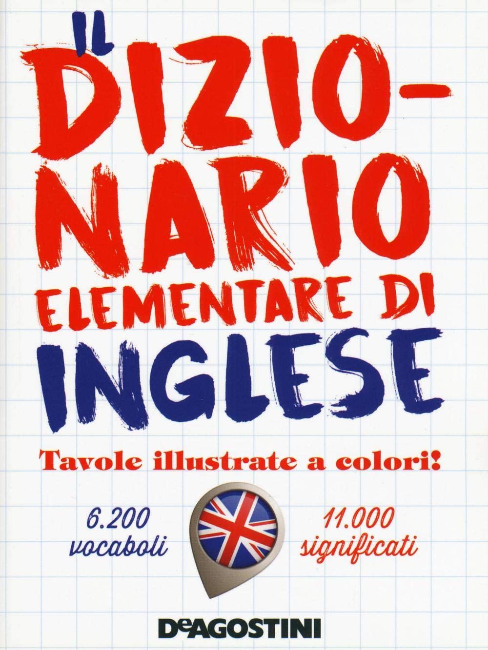 Il dizionario elementare di inglese. Nuova ediz. book