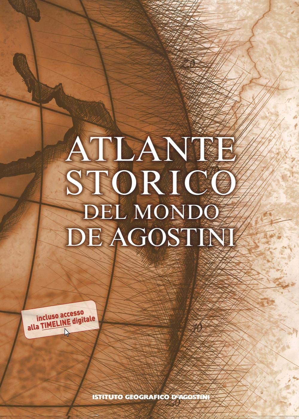 Atlante storico del mondo. Ediz. a colori. Con Contenuto digitale per download e accesso online (Grandi atlanti) Politics & History